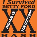 OCHHH Betty Ford Rehab Hash XX Tee Shirt Front (2006) Moses
